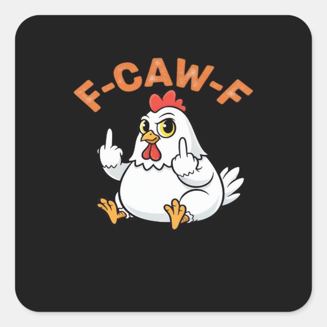 Adesivo Quadrado Meme Engraçado F-Caw-F Frango (Frente)