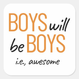 Adesivo Quadrado Meninos Serão Meninos Ou Meninos. Incrível empoder