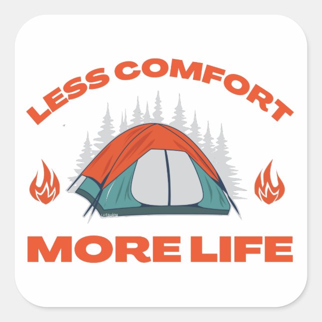 Adesivo Quadrado MENOS CONFORTO MAIS Viagem de acampamento (Frente)