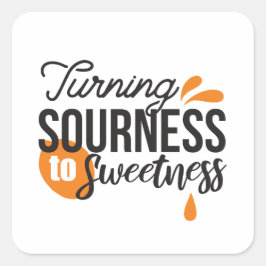 Adesivo Quadrado Mensagem de vida positiva - Transformando azedo em