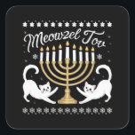 Adesivo Quadrado Meowzel Tov Funny Chanukah Hanukkah<br><div class="desc">Meowzel Tov Funny Chanukah Hanukkah</div>