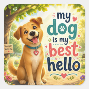 Adesivo Quadrado Meu Cachorro É Meu Melhor Olá – Distintivo de Aman