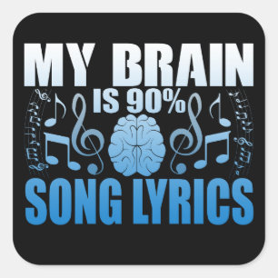 Adesivo Quadrado Meu Cérebro É 90% De Música Lyrics Novelty Sticker