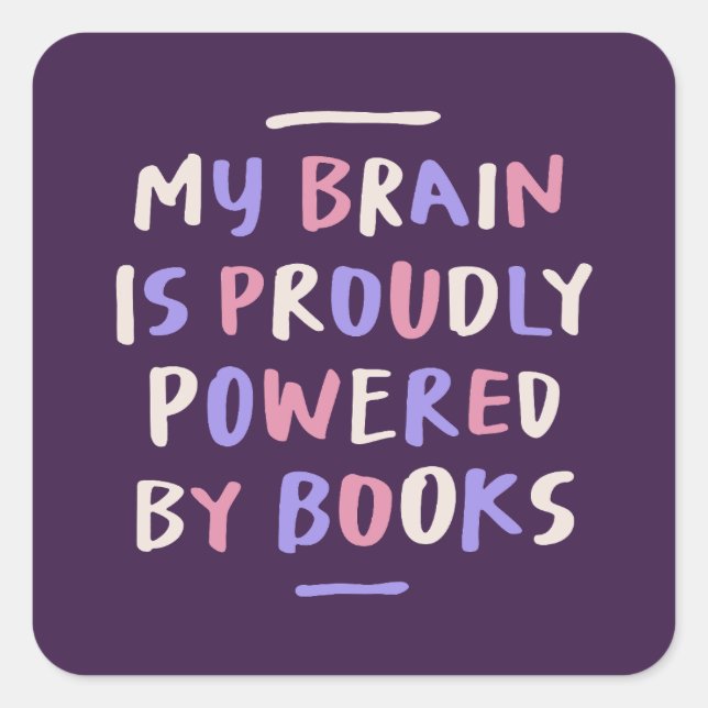 Adesivo Quadrado Meu Cérebro nos Livros Feliz Apreciação (Frente)