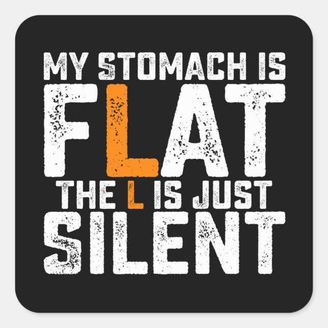 Adesivo Quadrado Meu Estômago É Flor, O L É Silencioso (Frente)