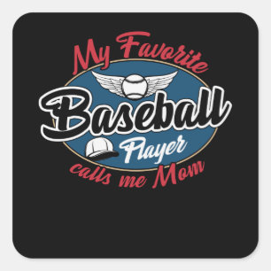 Adesivo Quadrado Meu Jogador De Beisebol Favorito Me Chama Mãe