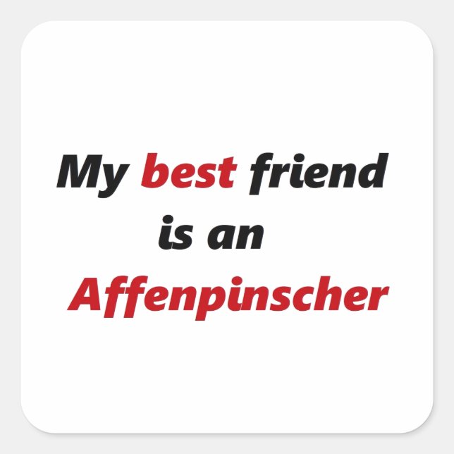 Adesivo Quadrado Meu melhor amigo é um Affenpinscher (Frente)