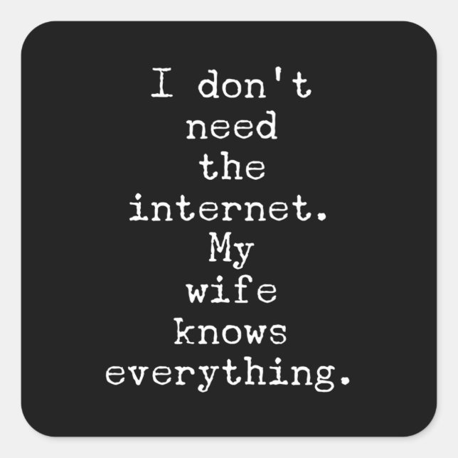 Adesivo Quadrado Minha Esposa Sabe Tudo Engraçado Sarcástico (Frente)