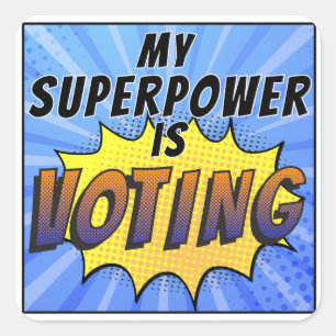 Adesivo Quadrado Minha superpotência é votar