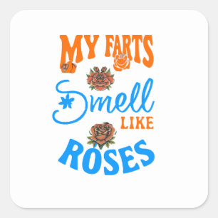 Adesivo Quadrado Minhas Farinhas Cheiram A Rosas Engraçadas Design 