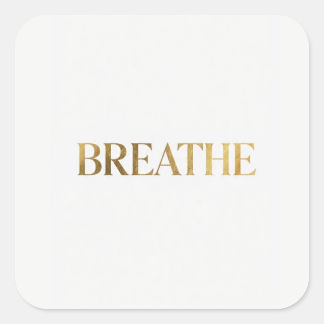 Adesivo Quadrado Minimalist typography with gold word breathe (Frente)