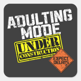 Adesivo Quadrado Modo Adulto em Construção uma Adulta Engraçada