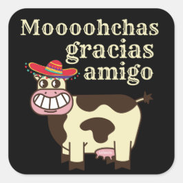 Adesivo Quadrado MOOOHCHAS GRACIAS AMIGO engraçado cinco de mayo