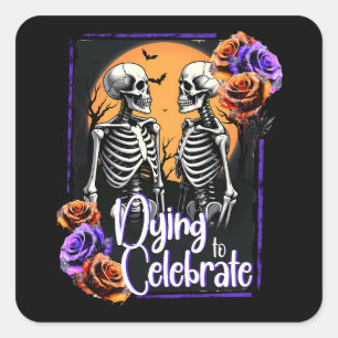 Adesivo Quadrado Morrendo ao Celebrar, Esqueleto de Halloween Flora