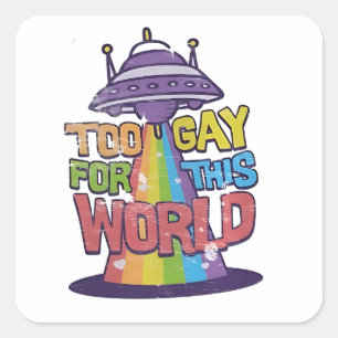 Adesivo Quadrado Muito Gay para este mundo Engraçado, UFO Alines