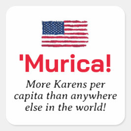 Adesivo Quadrado Murica... Mais Karens por Capita.