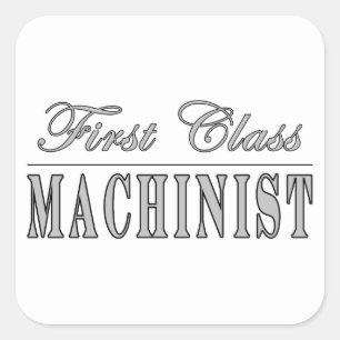 Adesivo Quadrado Na moda Machinistas: Máquina de Primeira Classe