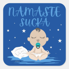 Adesivo Quadrado NAMASTE SUCKA engraçado yoga zen