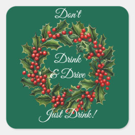 Adesivo Quadrado Não Beba e dirija o Humor da Rua