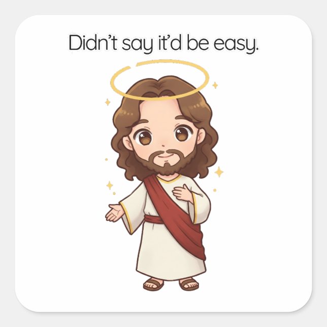 Adesivo Quadrado Não disse que seria fácil - Jesus reage (Frente)