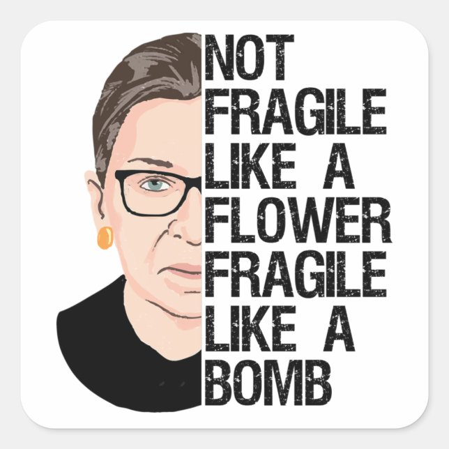 Adesivo Quadrado Não frágil como uma flor frágil como uma bomba (Frente)