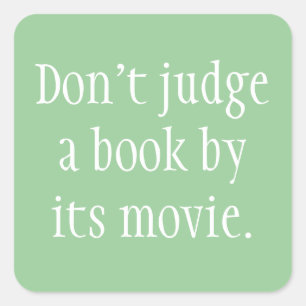 Adesivo Quadrado Não julgue um livro