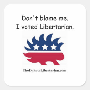Adesivo Quadrado Não me responsabilize. Eu votei o Libertarian.