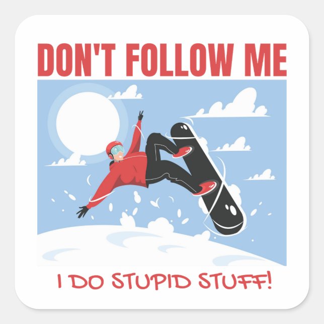 Adesivo Quadrado NÃO ME SEGURE, Snowboard (Frente)