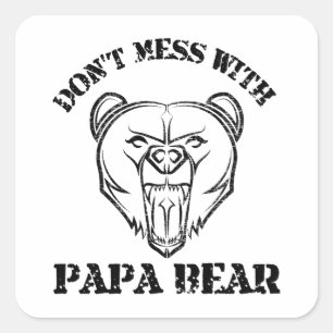 Adesivo Quadrado Não se meta com papai Urso