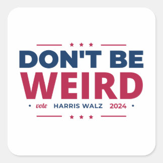 Adesivo Quadrado Não seja estranho Vote Harris Walz Kamala Harris 2