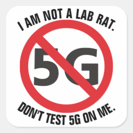 Adesivo Quadrado Não sou um rato de laboratório, não teste 5G em me