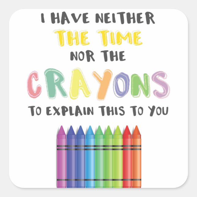 Adesivo Quadrado Não Tenho Tempo Nem Motivos Para Explicar Isto (Frente)