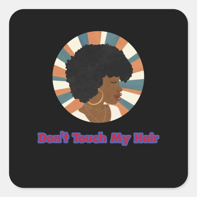 Adesivo Quadrado Não toque no meu cabelo (Frente)