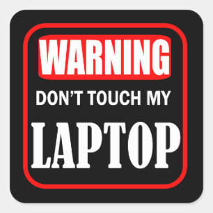 Adesivo Quadrado não toque no meu laptop