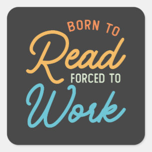 Adesivo Quadrado Nascer A Ler Forçado A Trabalhar Na Vintage