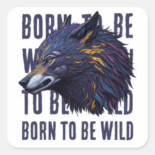 Adesivo Quadrado Nascer A Ser Selvagem (WOLF)