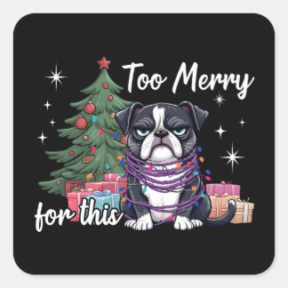 Adesivo Quadrado Natal Demais Para Este Cachorro Divertido de Natal