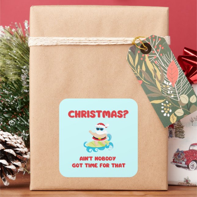 Adesivo Quadrado Natal? Ninguém tem tempo para isso (Feriado)