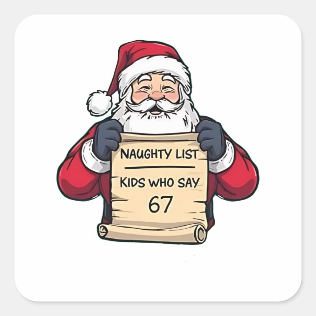 Adesivo Quadrado Naughty List Kids Who Say 6 7 Six Seven Christmas  (Frente)