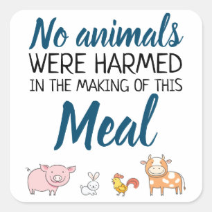 Adesivo Quadrado Nenhum animal foi prejudicado por vegan com animai