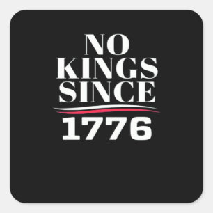 Adesivo Quadrado Nenhum Rei na América desde 1776 #1 Clássico