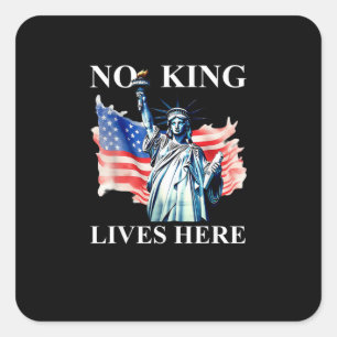 Adesivo Quadrado Nenhum Rei Vive na Bandeira da Liberdade Americana