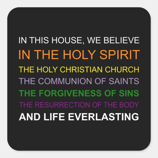 Adesivo Quadrado Nesta casa, acreditamos (Frente)