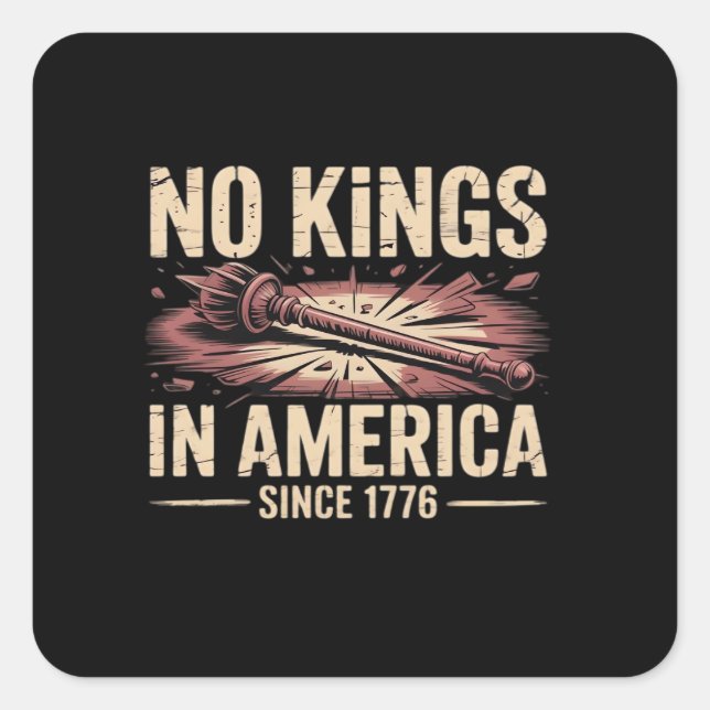 Adesivo Quadrado No Kings In America Since 1776 King Free Classic V (Frente)