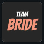 Adesivo Quadrado Noiva de Equipe<br><div class="desc">Noiva de Equipe</div>