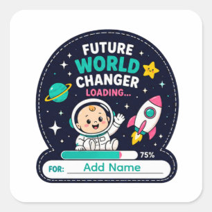 Adesivo Quadrado 🚀 Nome do Chá de Bebê Futuro Mudador do Mundo 🚀