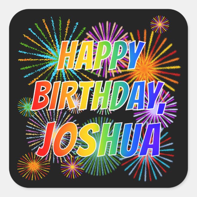 Adesivo Quadrado Nome "JOSHUA", Diversão "FELIZ ANIVERSÁRIO" (Frente)