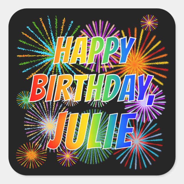 Adesivo Quadrado Nome "JULIE", Diversão "FELIZ ANIVERSÁRIO" (Frente)