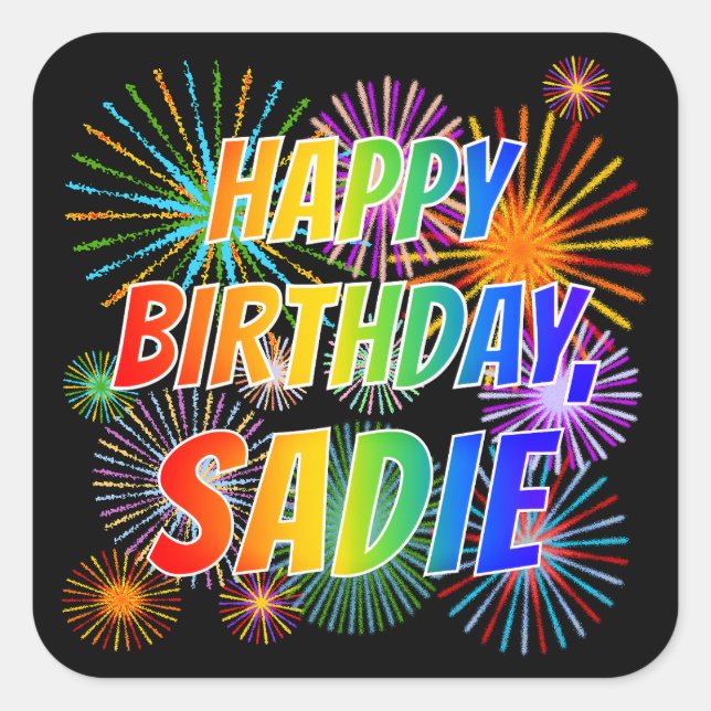 Adesivo Quadrado Nome "SADIE", Diversão "FELIZ ANIVERSÁRIO" (Frente)