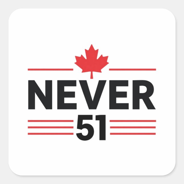 Adesivo Quadrado Nunca 51 Estado do Canadá - Orgulho e Patriótico (Frente)